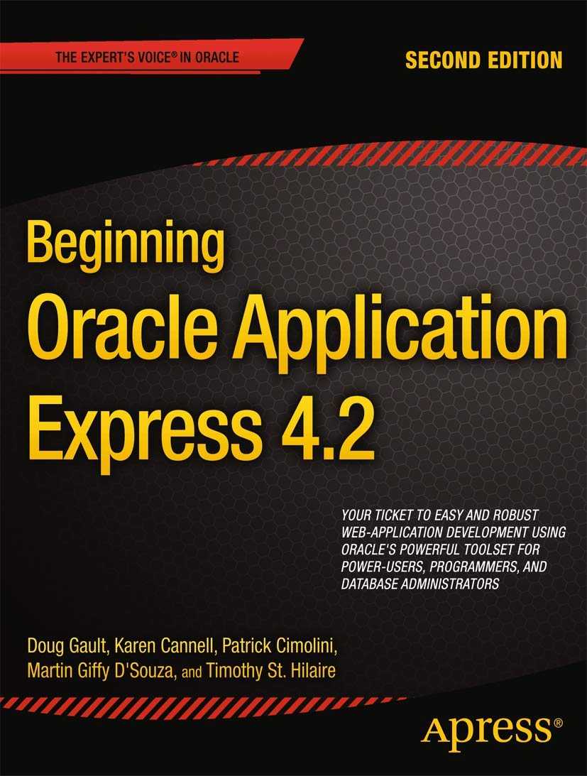 Beginning Oracle Application Express 4.2 (Expert's Voice in Oracle),Used