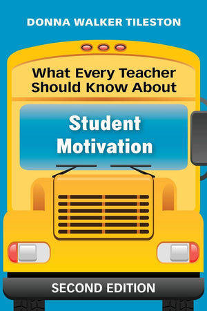 What Every Teacher Should Know About Student Motivation,Used