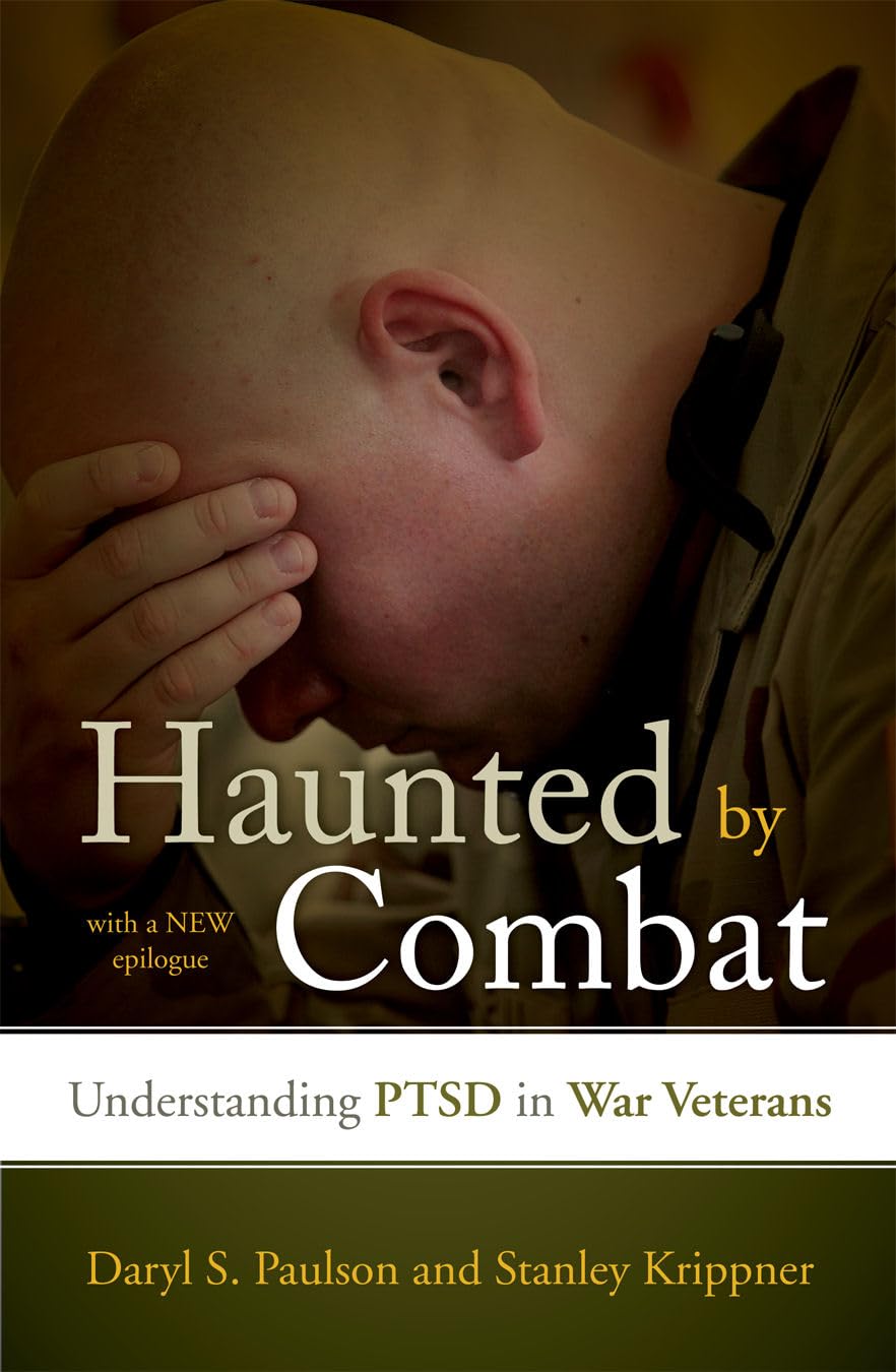 Haunted By Combat: Understanding Ptsd In War Veterans