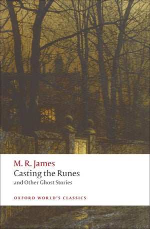 Casting the Runes and Other Ghost Stories (Oxford World's Classics),Used