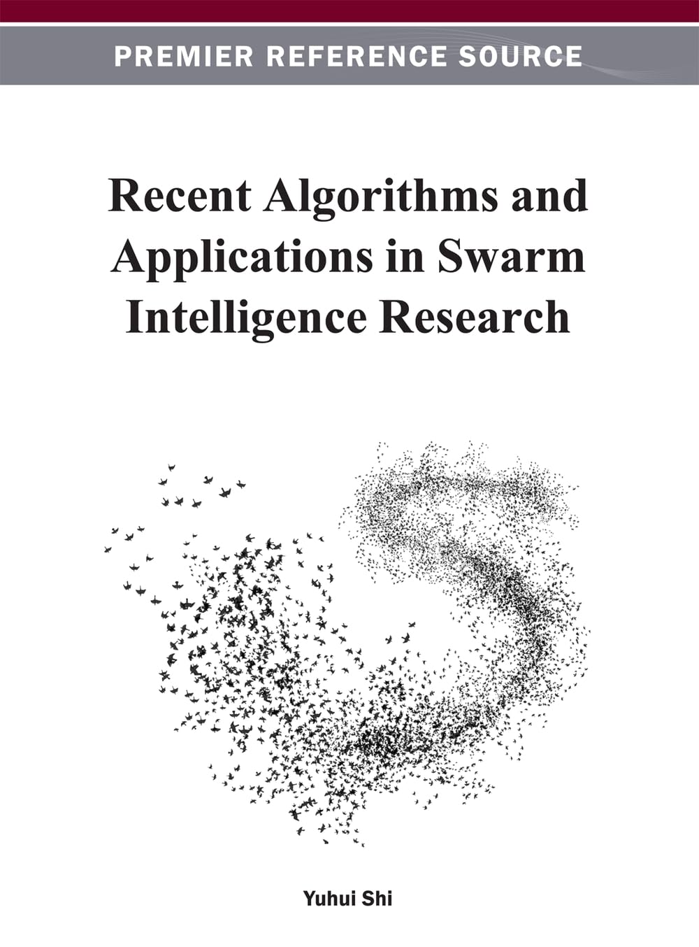 Recent Algorithms And Applications In Swarm Intelligence Research,Used