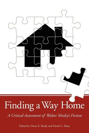 Finding A Way Home: A Critical Assessment Of Walter Mosley'S Fiction,Used