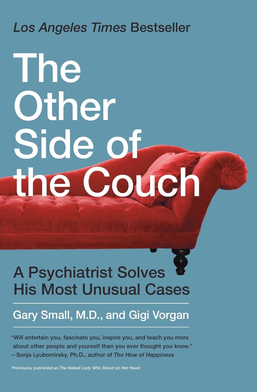 The Other Side Of The Couch: A Psychiatrist Solves His Most Unusual Cases