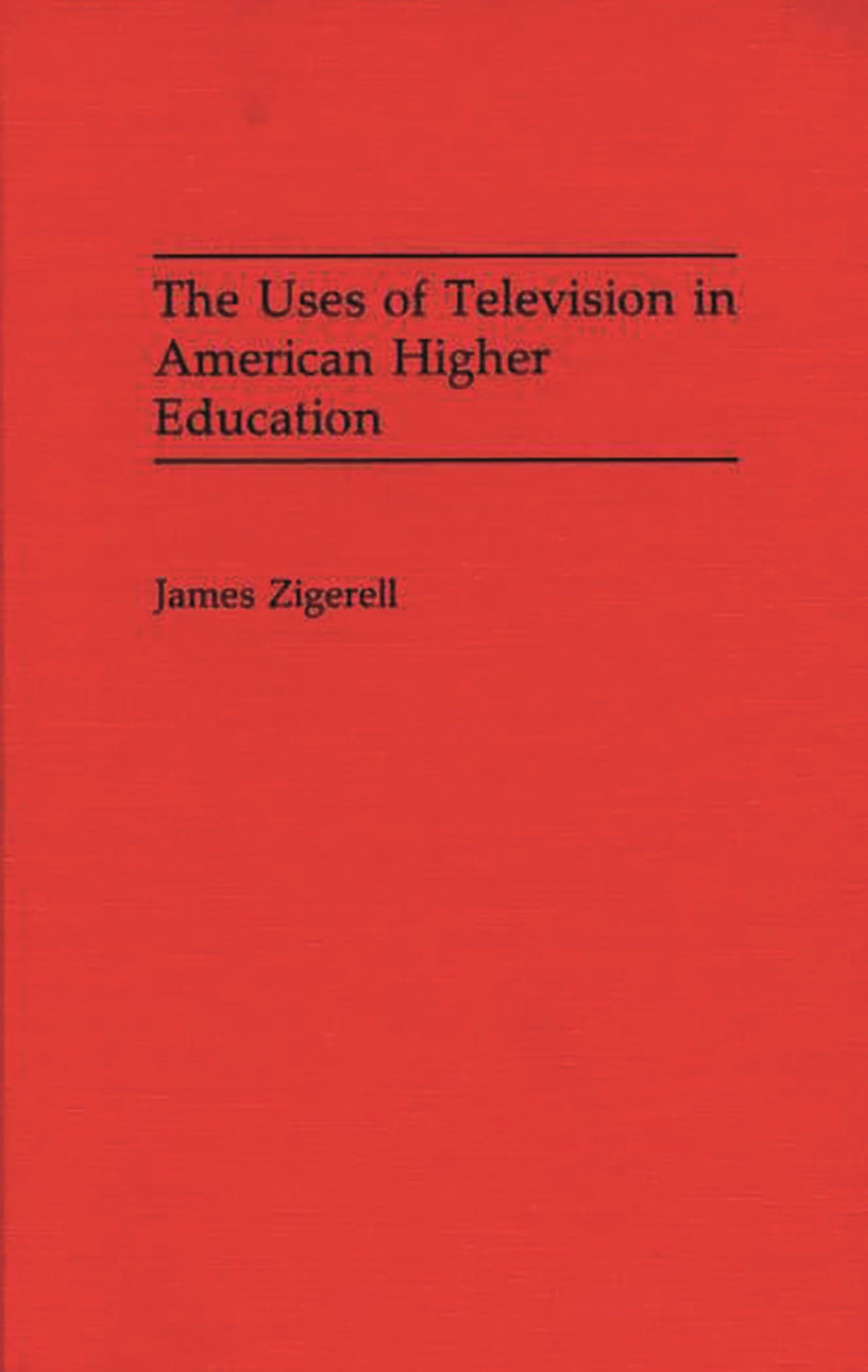 The Uses Of Television In American Higher Education:,Used