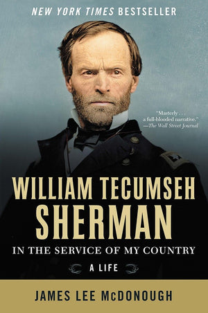 William Tecumseh Sherman: In the Service of My Country: A Life,Used