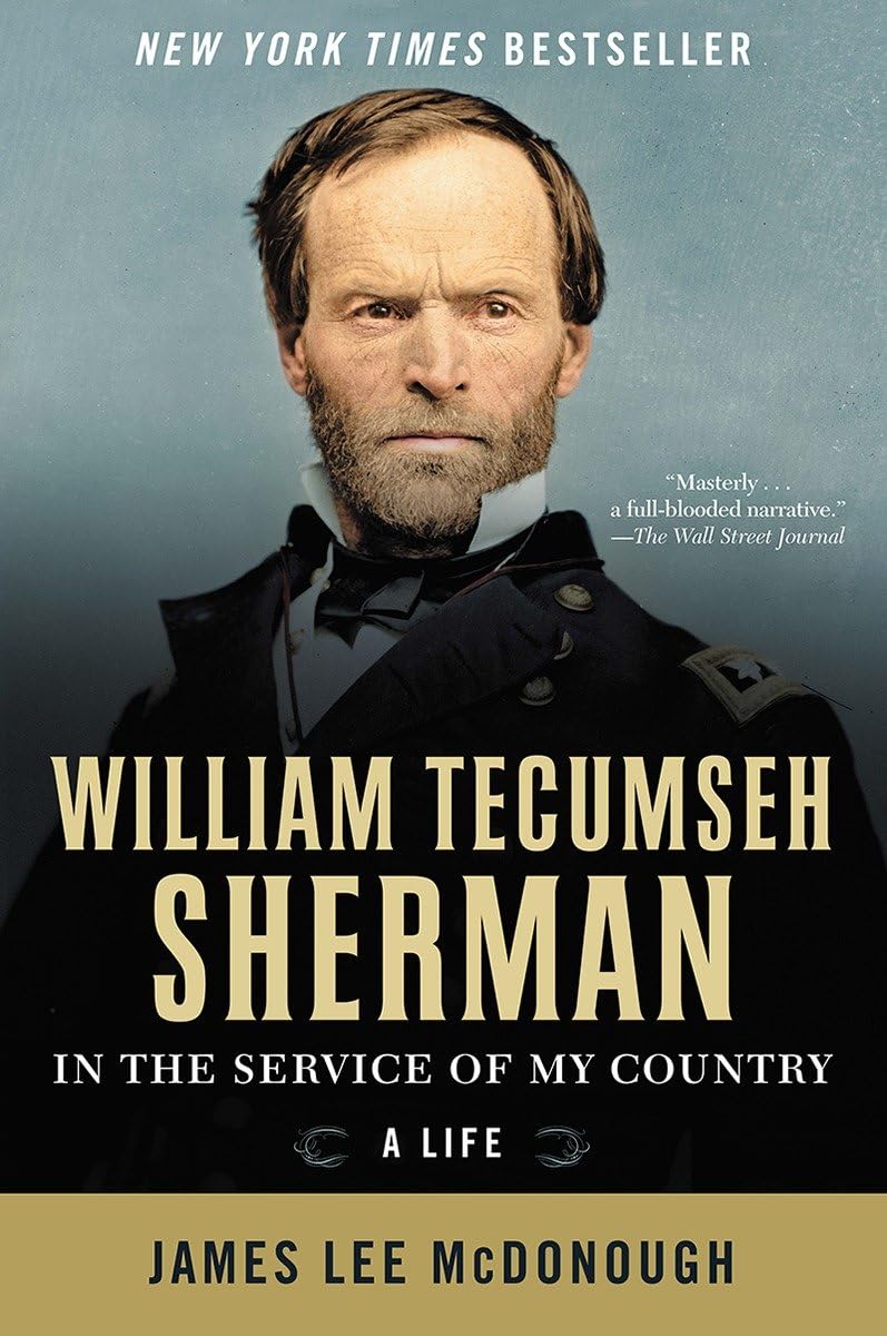William Tecumseh Sherman: In the Service of My Country: A Life,Used