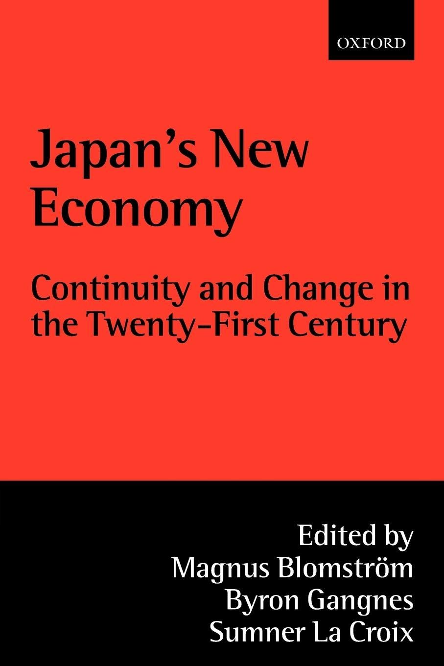 Japan's New Economy: Continuity and Change in the TwentyFirst Century,Used