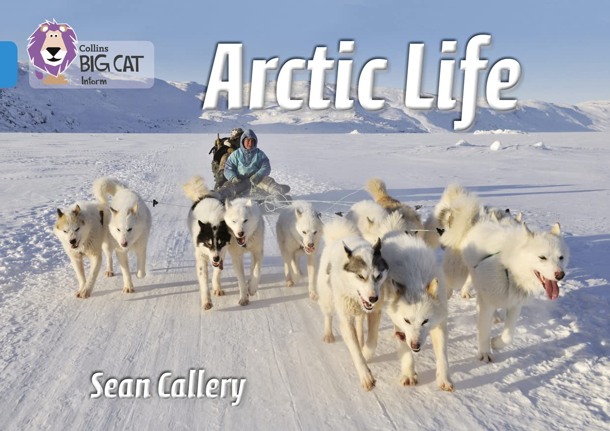Arctic Life: Band 04/Blue (Collins Big Cat),Used