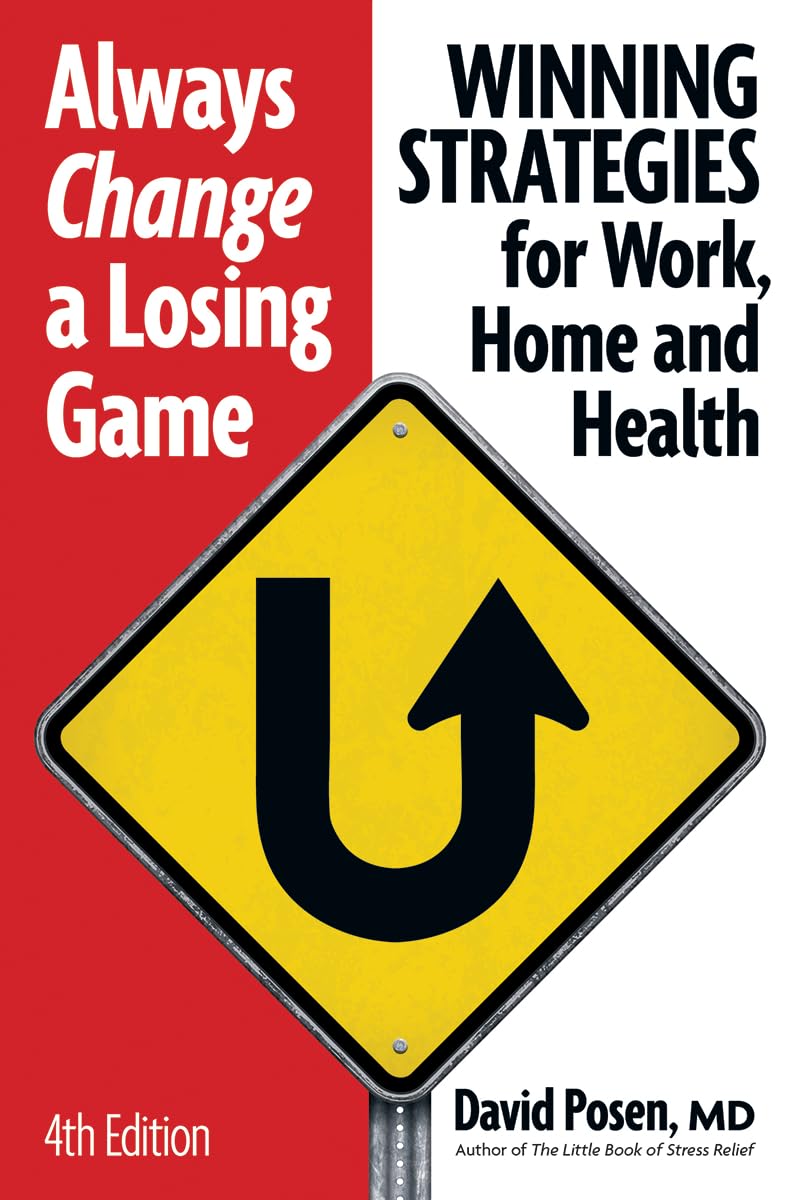Always Change A Losing Game: Winning Strategies For Work, Home And Health,Used