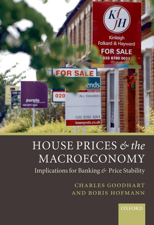 House Prices and the Macroeconomy: Implications for Banking and Price Stability,Used