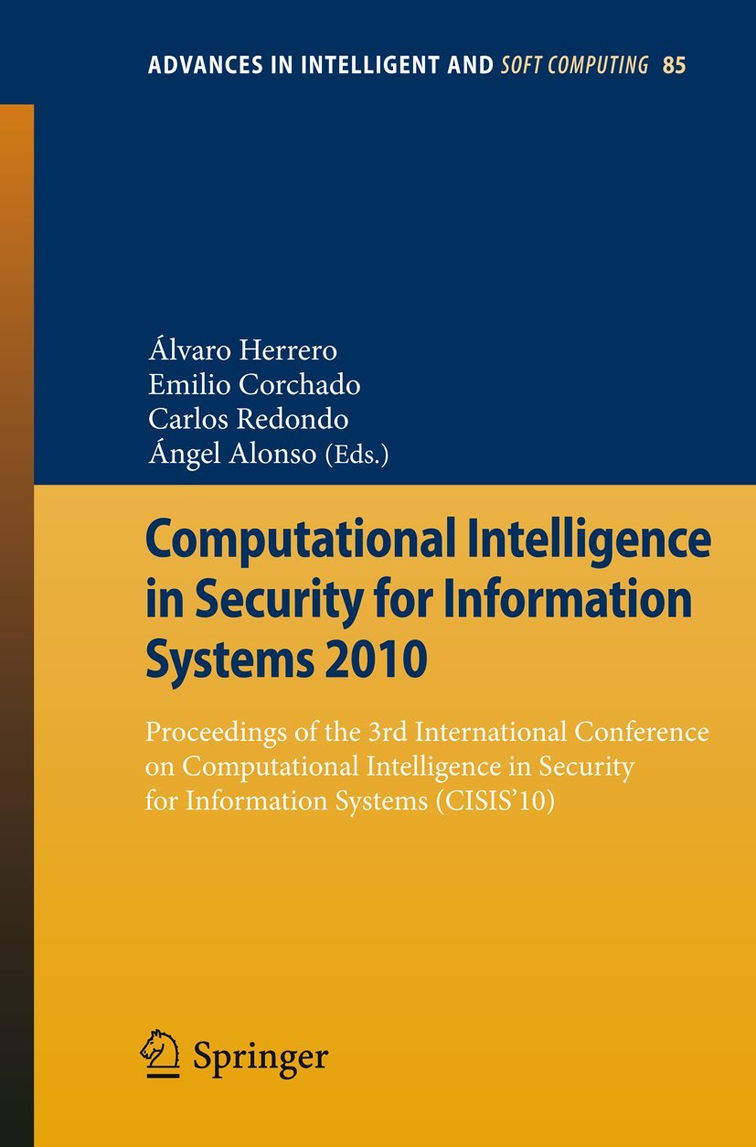 Computational Intelligence in Security for Information Systems 2010: Proceedings of the 3rd International Conference on Computat,Used