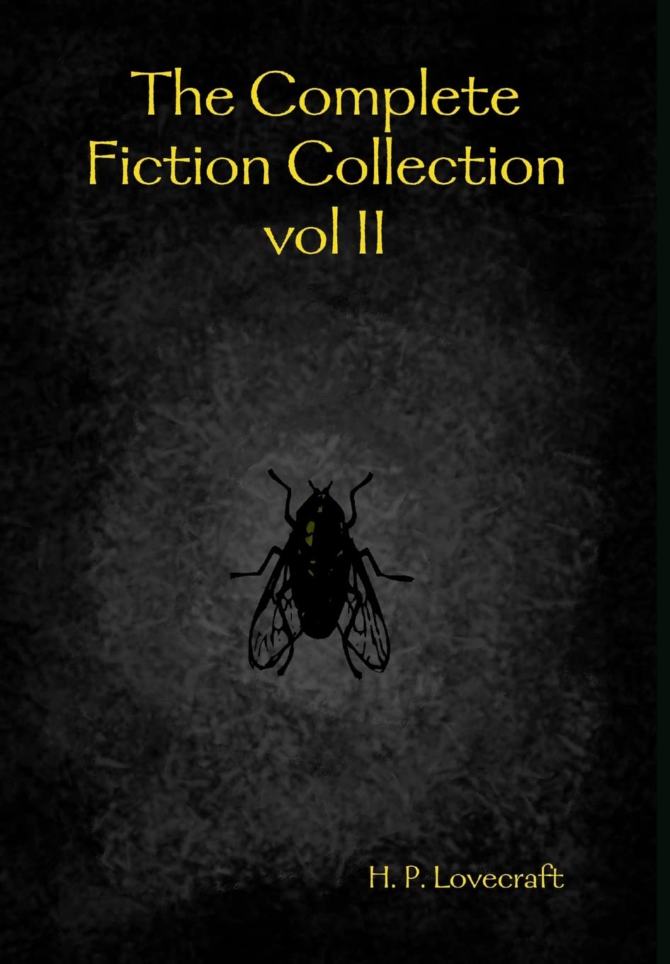 The Complete Fiction Collection Vol Ii,Used