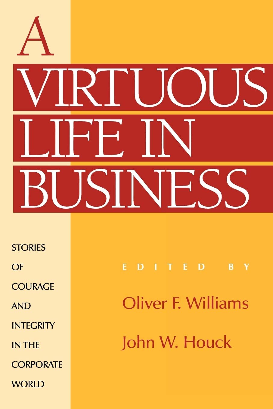 A Virtuous Life In Business,Used