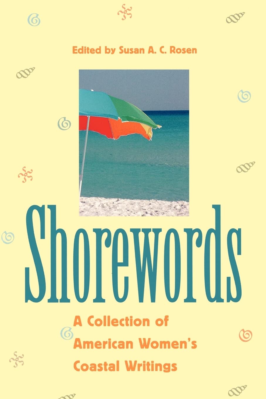 Shorewords: A Collection Of American Women'S Coastal Writings,Used