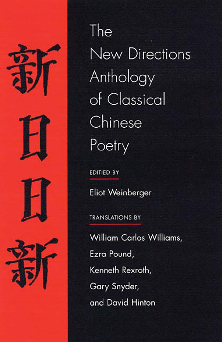 The New Directions Anthology Of Classical Chinese Poetry