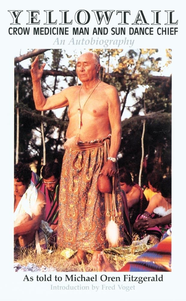 Yellowtail, Crow Medicine Man And Sun Dance Chief: An Autobiography,New