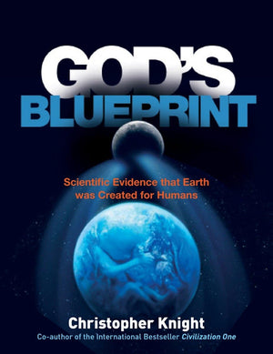 God's Blueprint: Scientific Evidence that the Earth was Created to Produce Humans,Used
