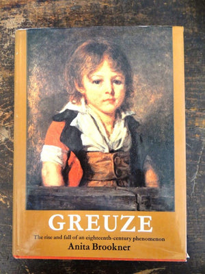 Greuze: The Rise And Fall Of An Eighteenth-Century Phenomenon -Used