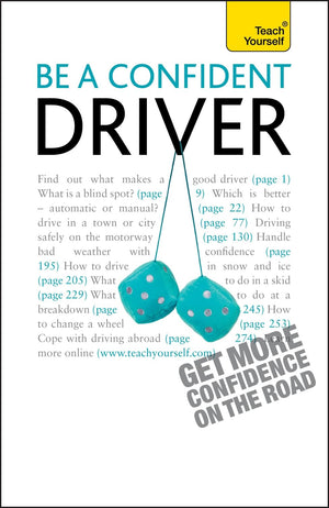 Be A Confident Driver (Teach Yourself  General)