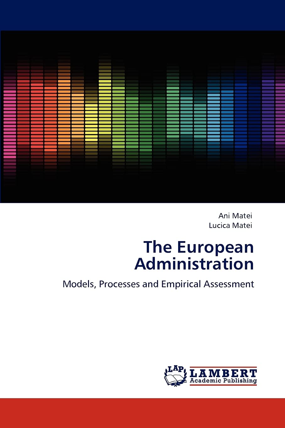 The European Administration: Models, Processes and Empirical Assessment,Used