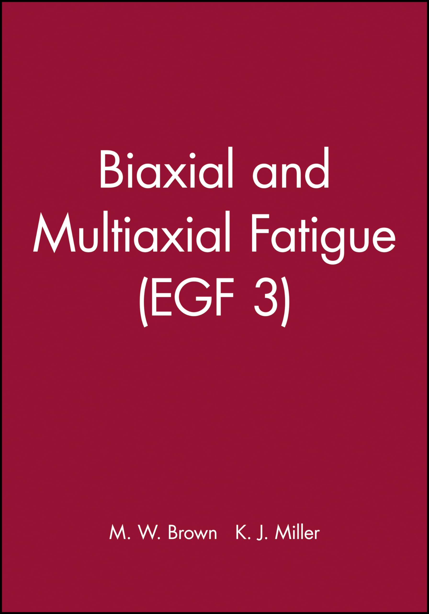 Biaxial And Multiaxial Fatigue (Egf 3),Used