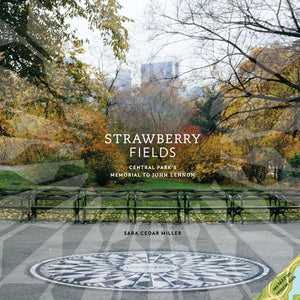 Strawberry Fields: Central Park'S Memorial To John Lennon