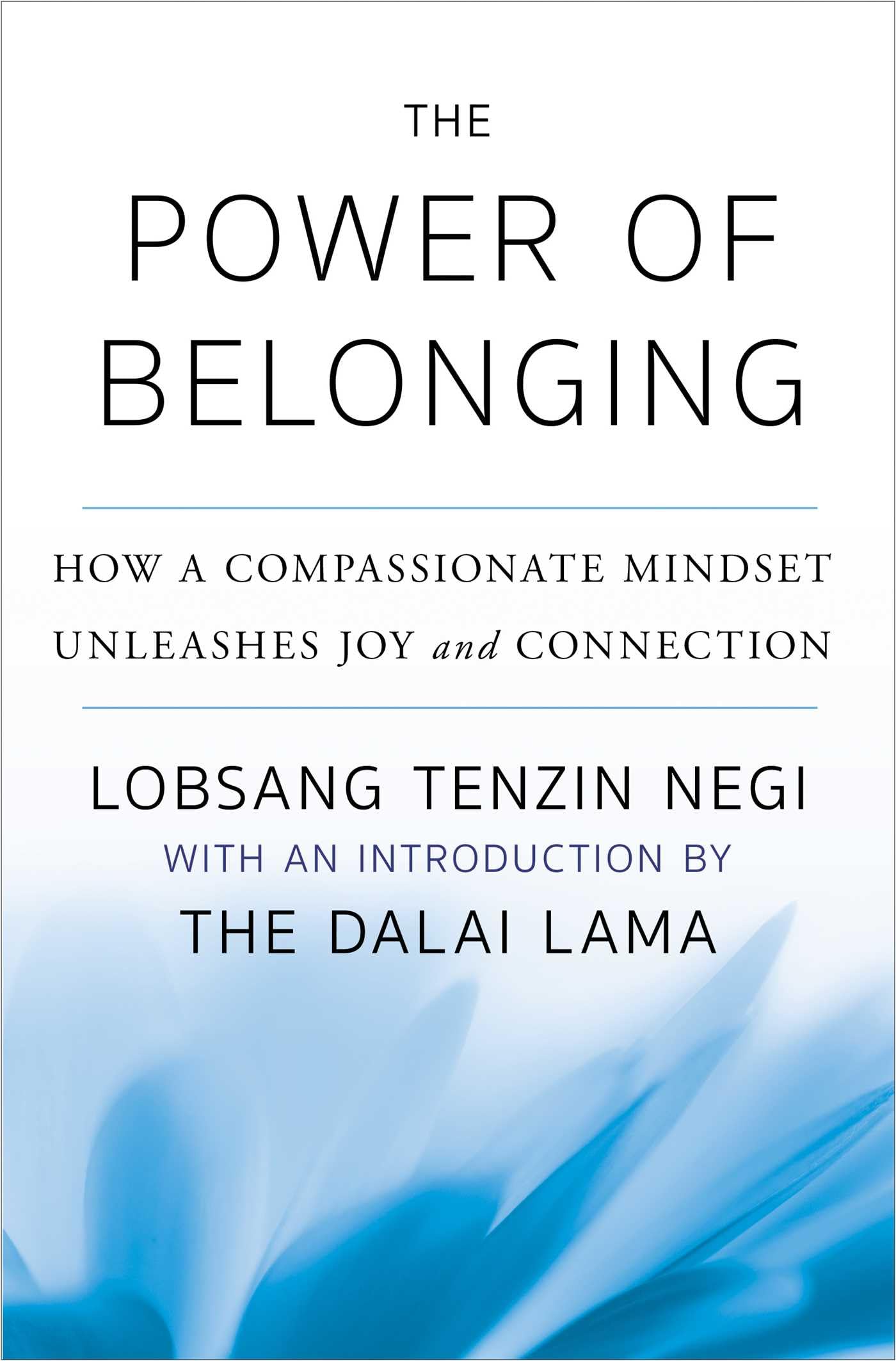 The Power of Belonging: How a Compassionate Mindset Unleashes Joy and Connection,New