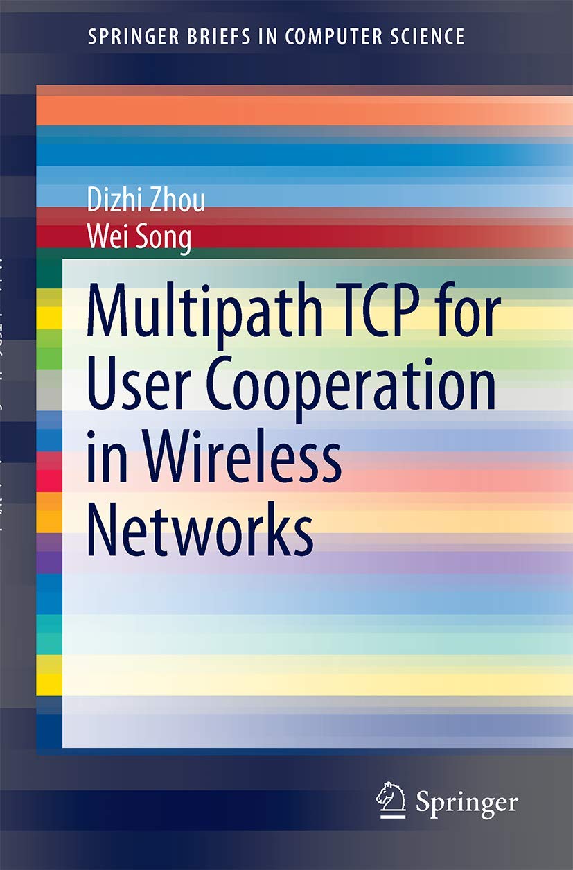 Multipath TCP for User Cooperation in Wireless Networks (SpringerBriefs in Computer Science),Used