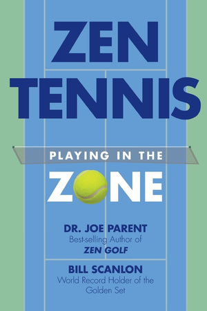 Zen Tennis: Playing in the Zone,Used