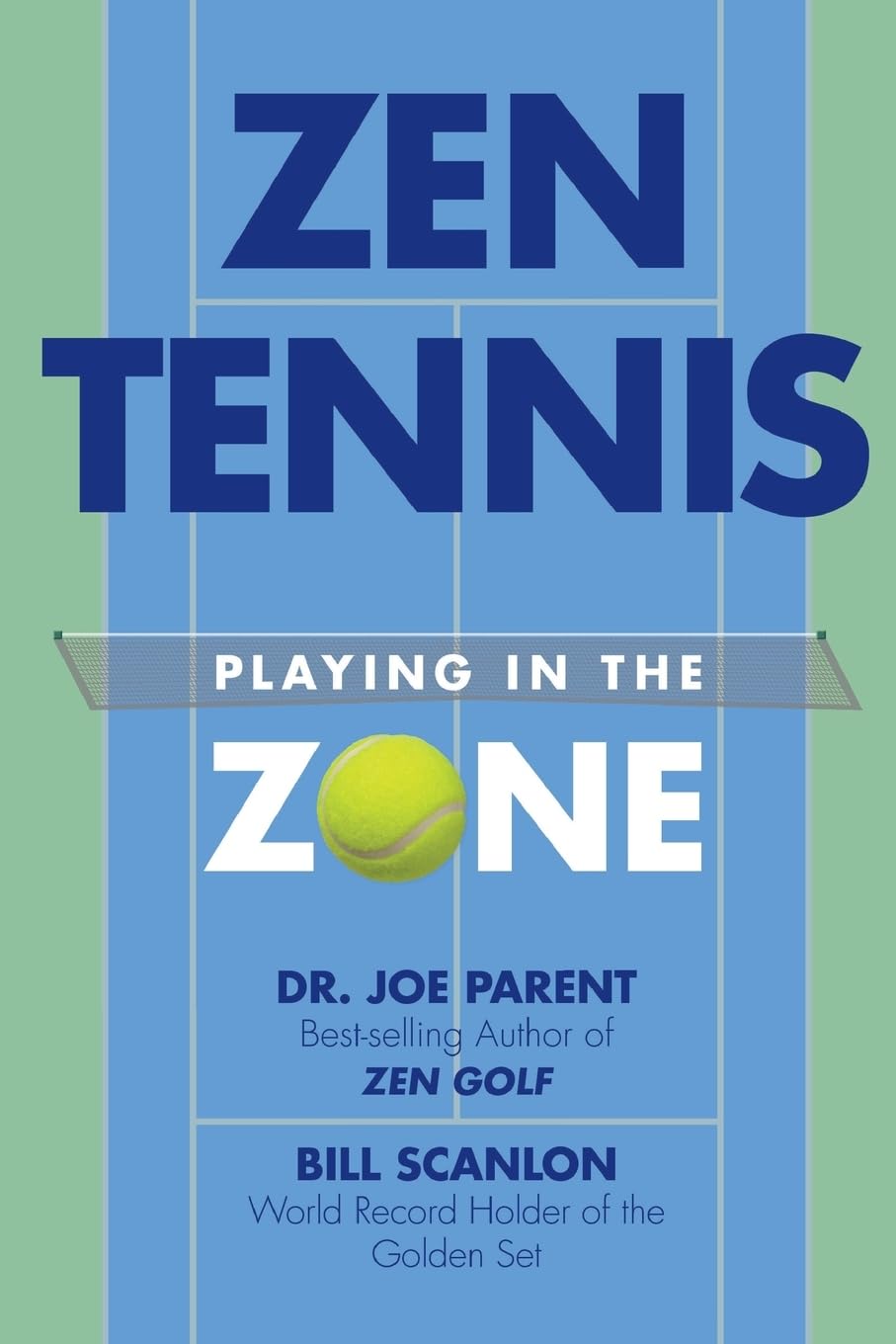 Zen Tennis: Playing in the Zone,Used