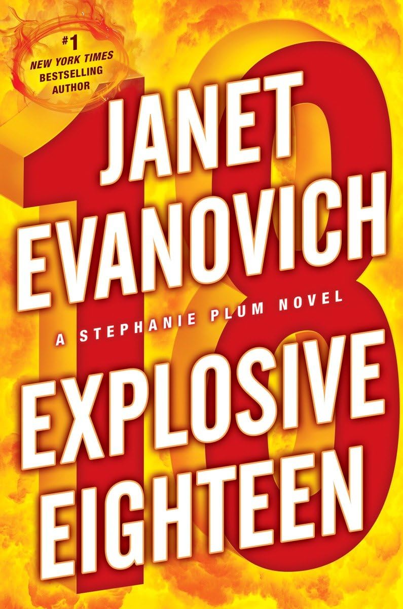 Explosive Eighteen: A Stephanie Plum Novel (Stephanie Plum Novels)-used
