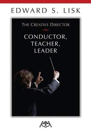 The Creative Director: Conductor, Teacher, Leader,Used