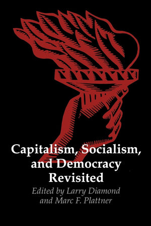 Capitalism, Socialism, and Democracy Revisited (A Journal of Democracy Book),Used