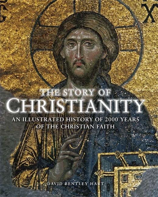 The Story of Christianity: An Illustrated History of 2000 Years of the Christian Faith,Used