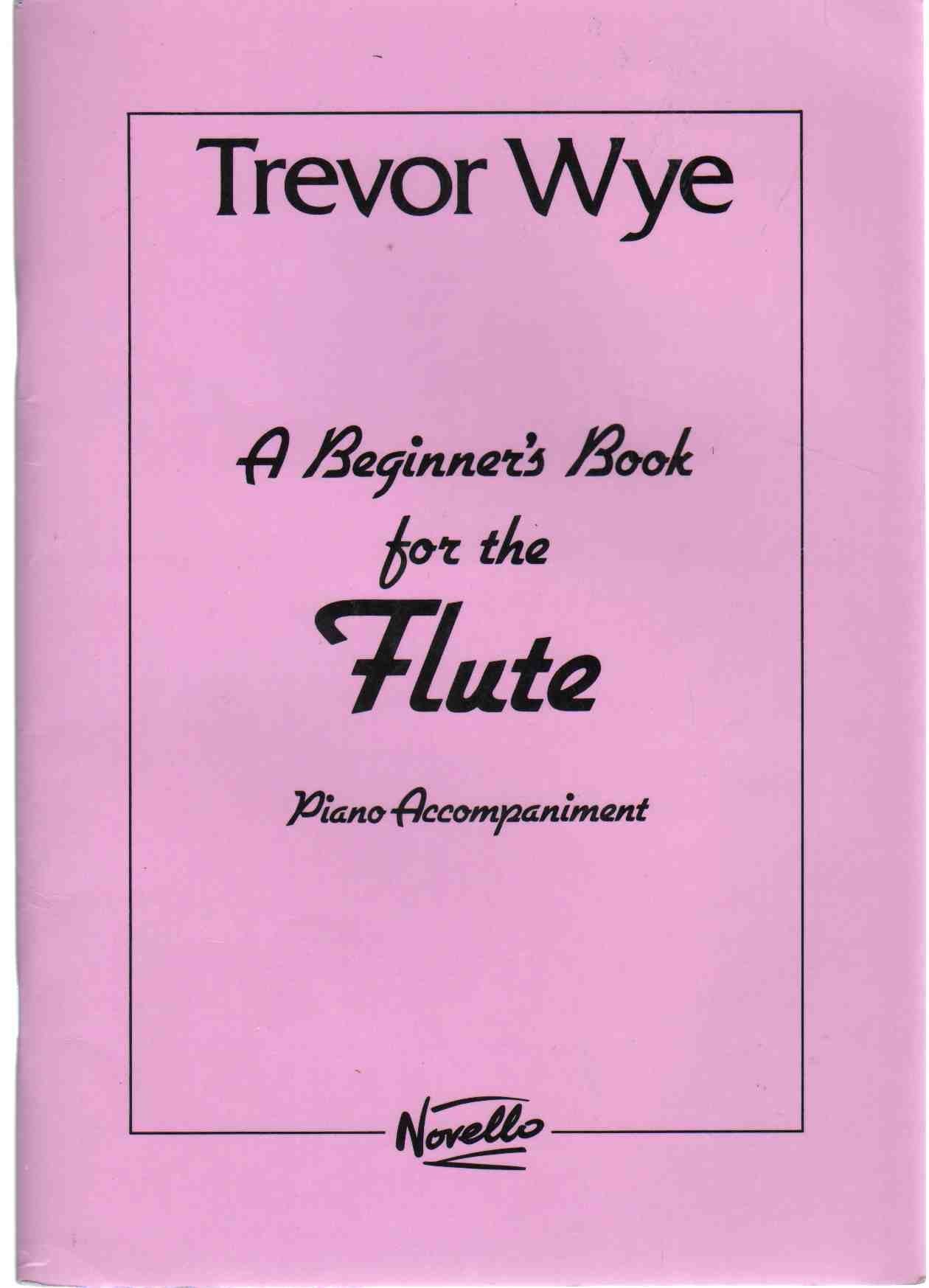 A Beginner'S Book For The Flute: Piano Accompaniments Parts 1 And 2,Used