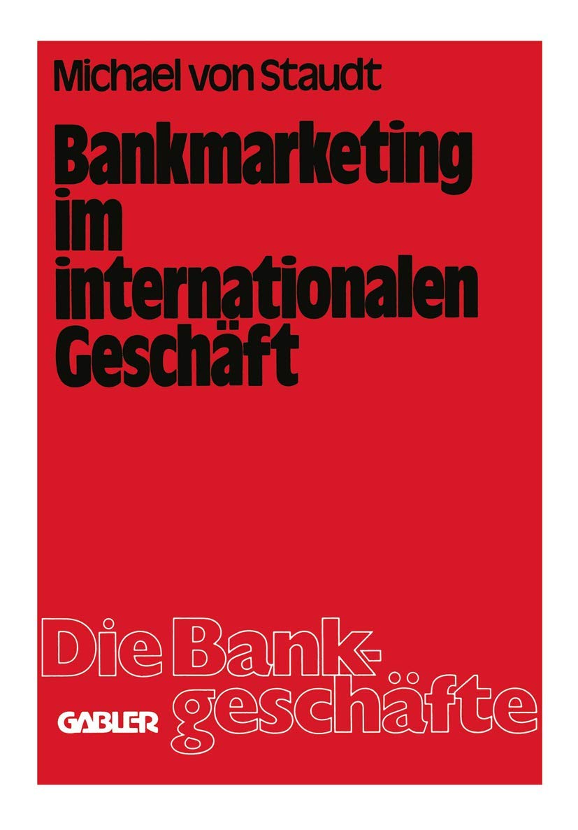 Bankmarketing Im Internationalen Geschft (Die Bankgeschfte, 3) (German Edition),Used