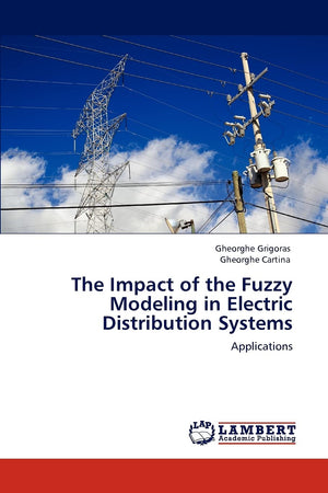 The Impact of the Fuzzy Modeling in Electric Distribution Systems: Applications,Used