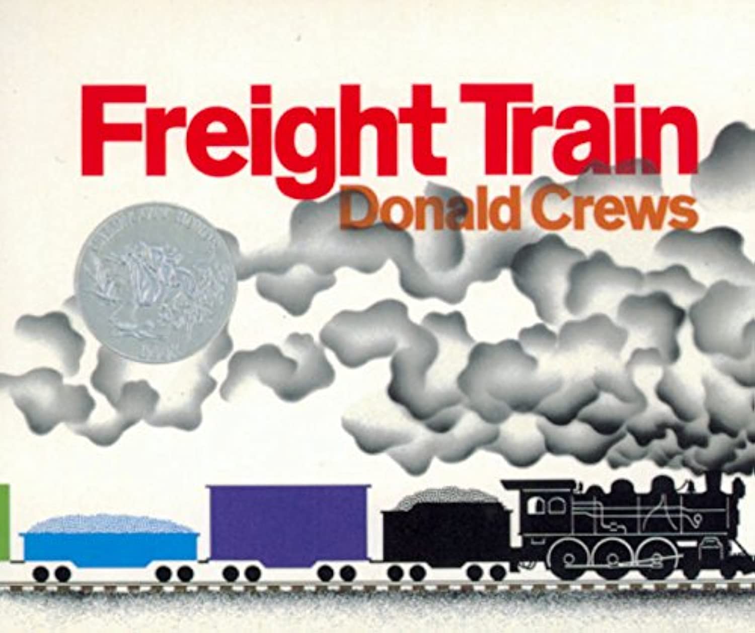 Freight Train Board Book: A Caldecott Honor Award Winner (Caldecott Collection)-used