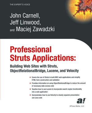 Professional Struts Applications: Building Web Sites with Struts ObjectRelational Bridge, Lucene, and Velocity,Used
