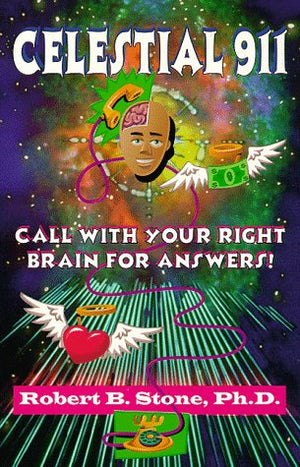 Celestial 911: Call with Your Right Brain for Answers!,Used