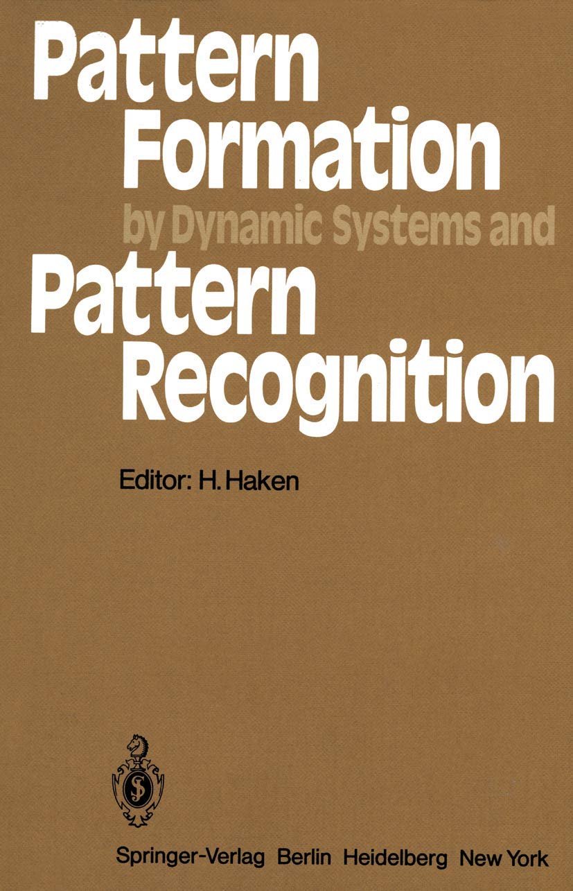 Pattern Formation by Dynamic Systems and Pattern Recognition: Proceedings of the International Symposium on Synergetics at Schlo,Used