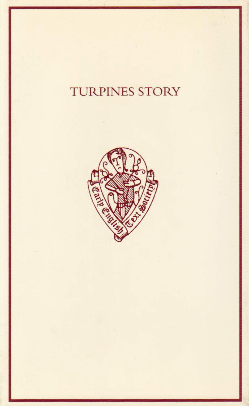 Turpines Story: A Middle English Translation of the PseudoTurpin Chronicle (Early English Text Society Original Series),Used