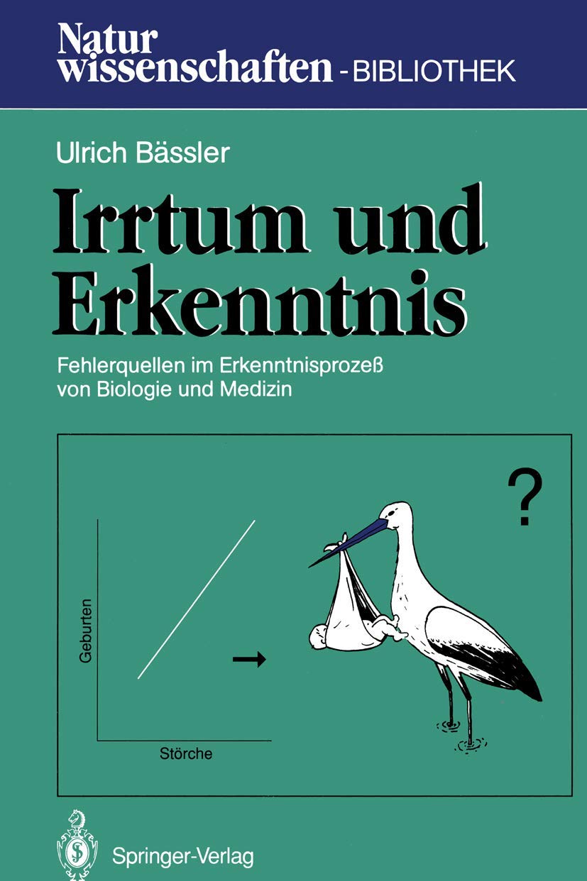 Irrtum Und Erkenntnis: Fehlerquellen Im Erkenntnisproze Von Biologie Und Medizin (Naturwissenschaftenbibliothek) (German Editio,Used