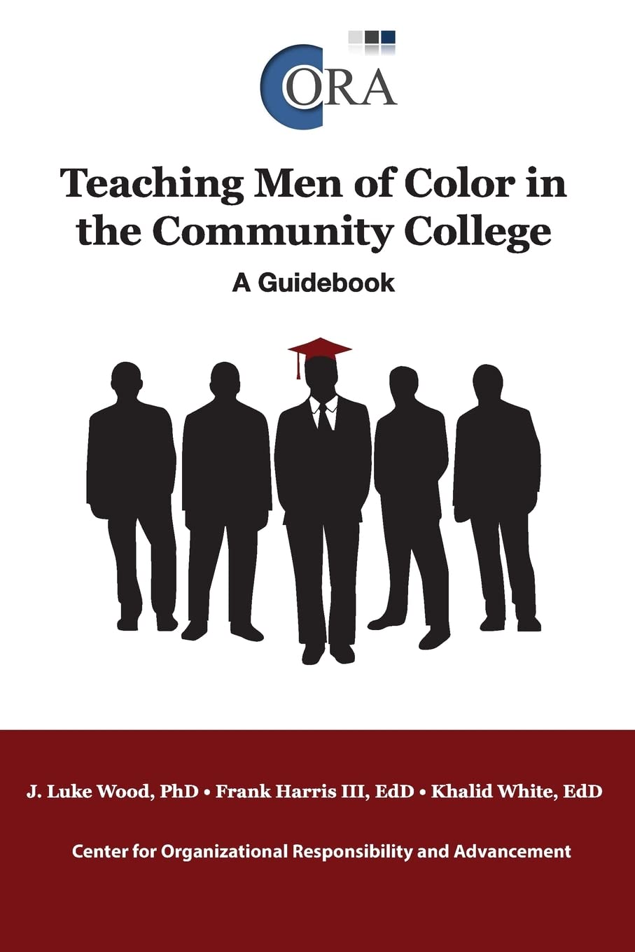 Teaching Men Of Color In The Community College: A Guidebook,New