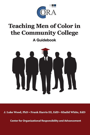 Teaching Men of Color in the Community College: A Guidebook,Used