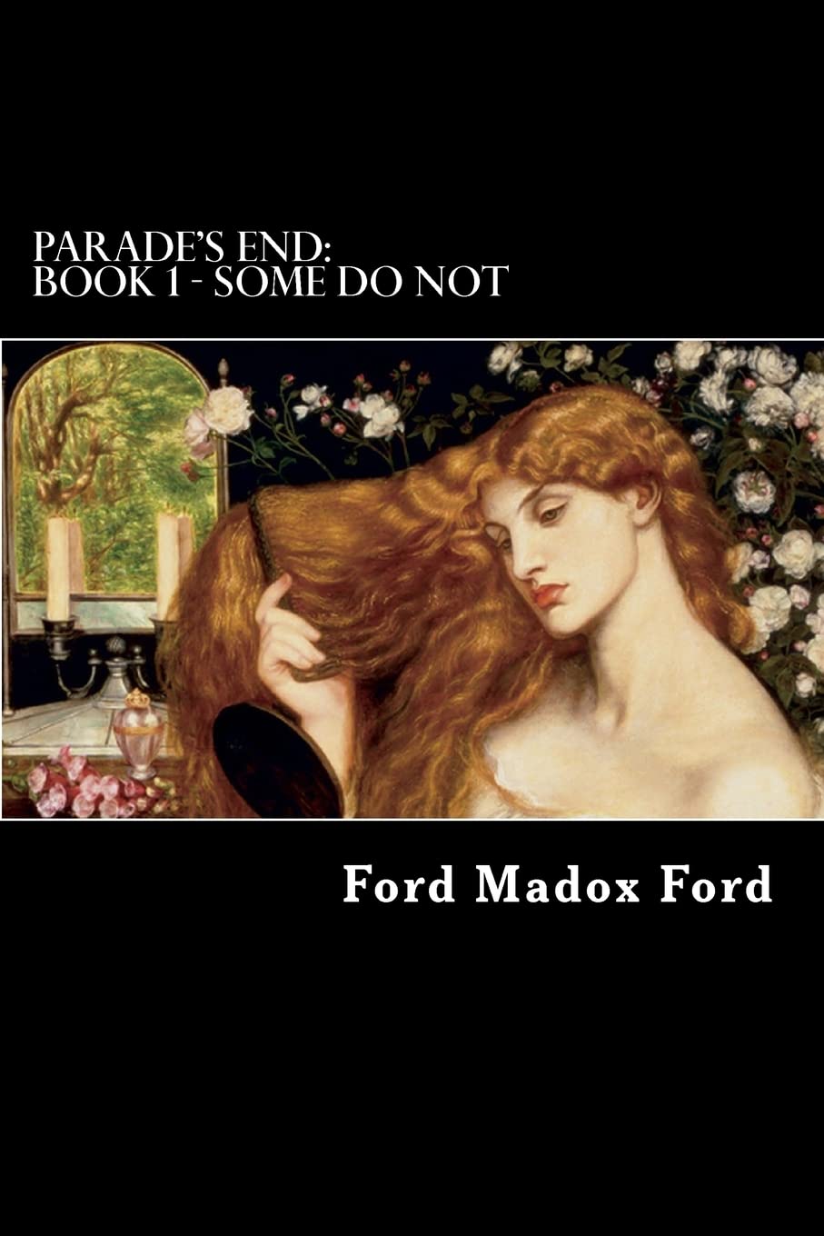 Parade'S End: Book 1  Some Do Not,New