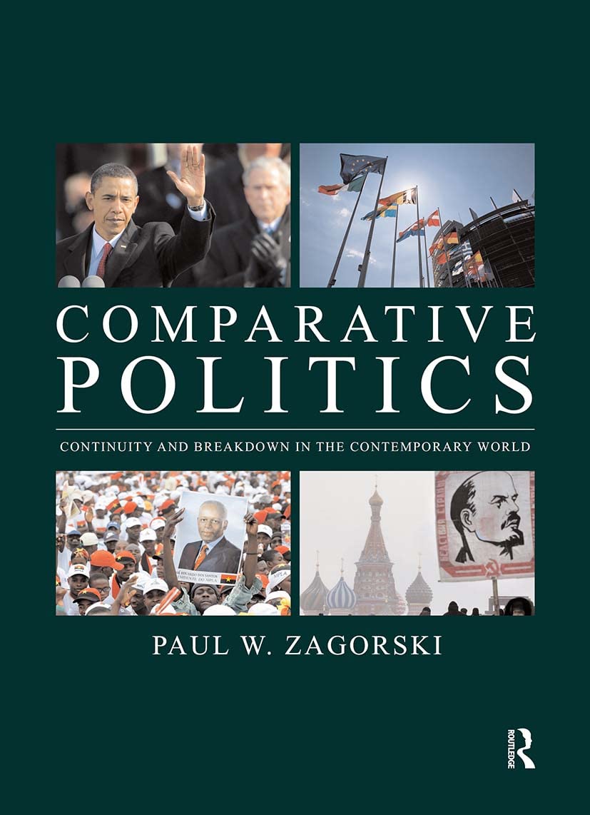 Comparative Politics: Continuity and Breakdown in the Contemporary World,Used