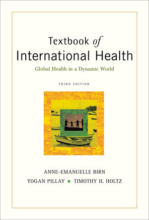Textbook of International Health: Global Health in a Dynamic World,New
