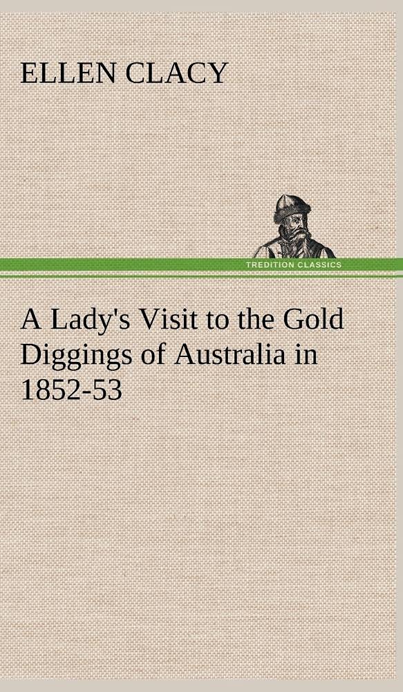A Lady's Visit to the Gold Diggings of Australia in 185253,Used
