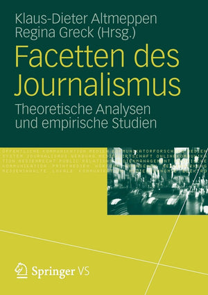 Facetten des Journalismus: Theoretische Analysen und empirische Studien (German Edition),Used